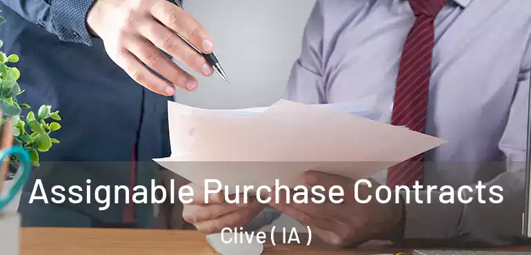  Assignable Purchase Contracts Clive ( IA )