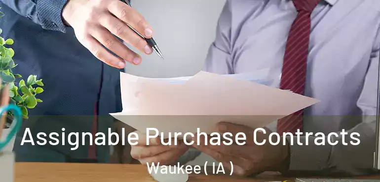  Assignable Purchase Contracts Waukee ( IA )