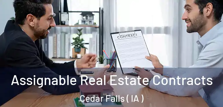  Assignable Real Estate Contracts Cedar Falls ( IA )