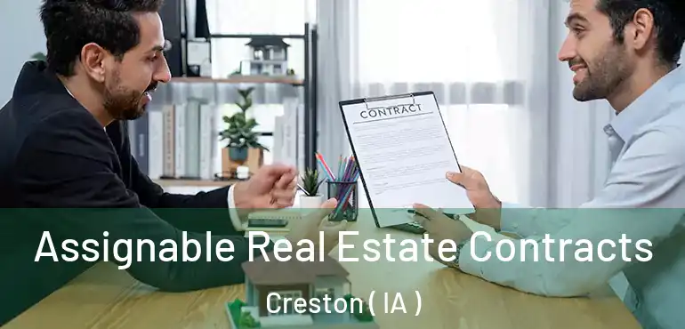 Assignable Real Estate Contracts Creston ( IA )