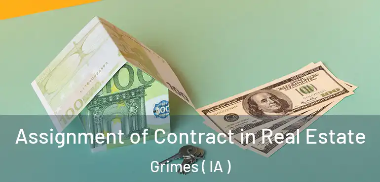 Assignment of Contract in Real Estate Grimes ( IA )