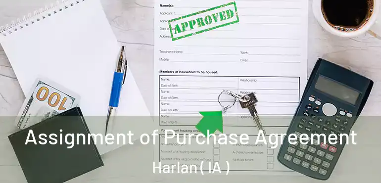  Assignment of Purchase Agreement Harlan ( IA )