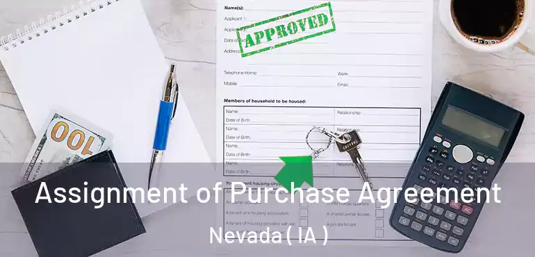  Assignment of Purchase Agreement Nevada ( IA )