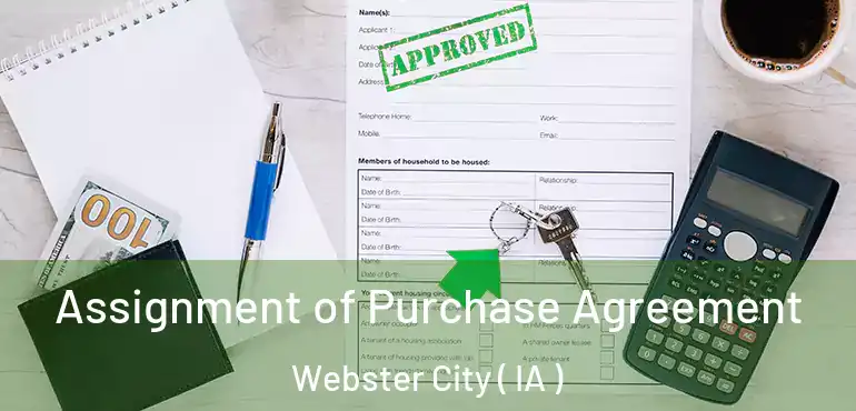  Assignment of Purchase Agreement Webster City ( IA )