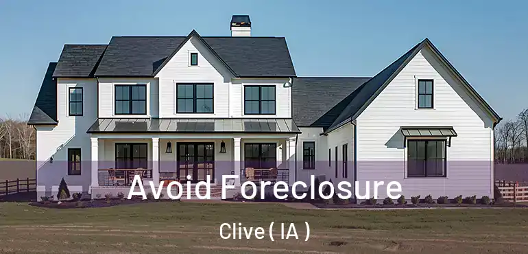 Avoid Foreclosure Clive ( IA )