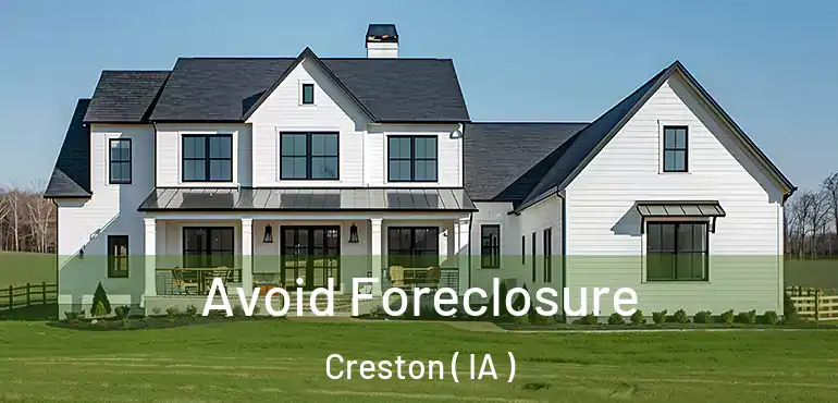  Avoid Foreclosure Creston ( IA )