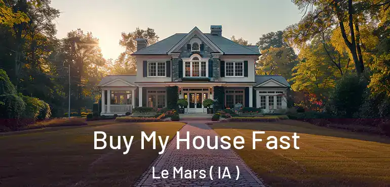  Buy My House Fast Le Mars ( IA )