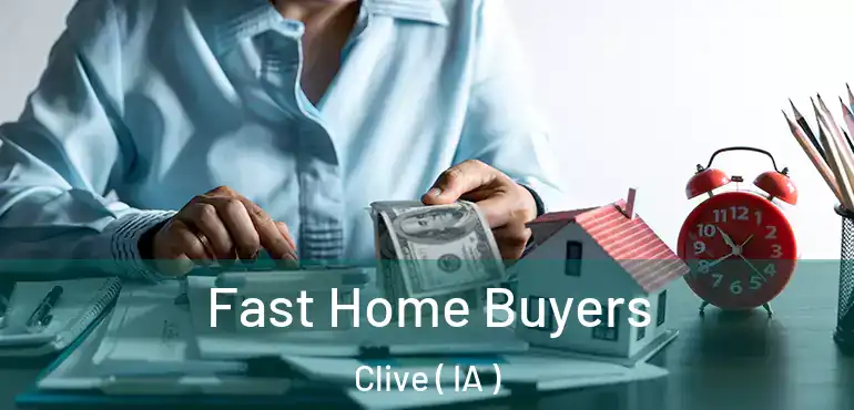  Fast Home Buyers Clive ( IA )