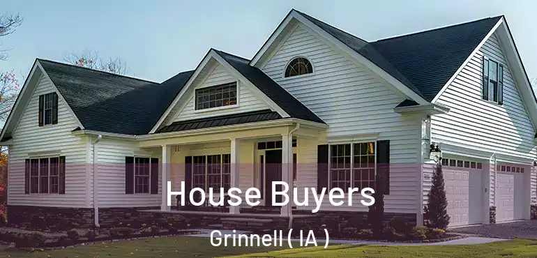  House Buyers Grinnell ( IA )