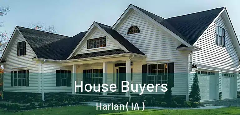  House Buyers Harlan ( IA )
