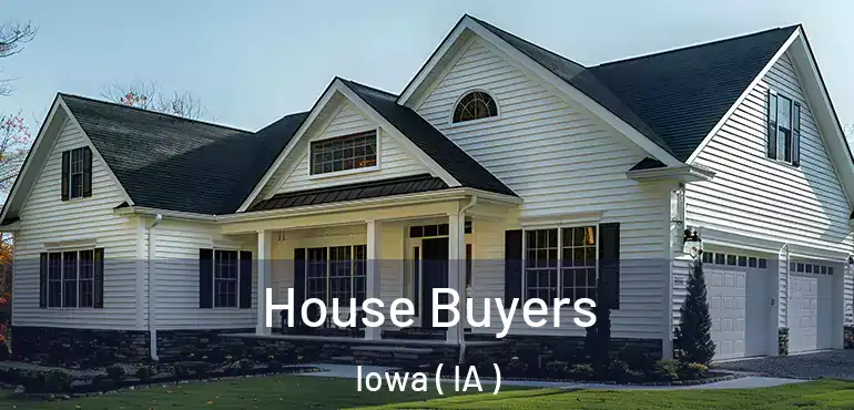  House Buyers Iowa ( IA )