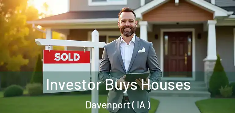  Investor Buys Houses Davenport ( IA )