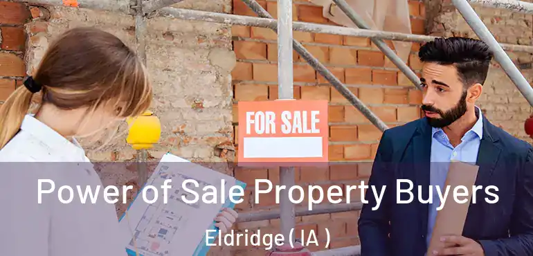  Power of Sale Property Buyers Eldridge ( IA )