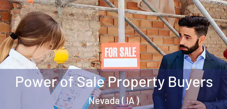  Power of Sale Property Buyers Nevada ( IA )