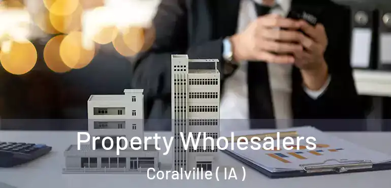  Property Wholesalers Coralville ( IA )