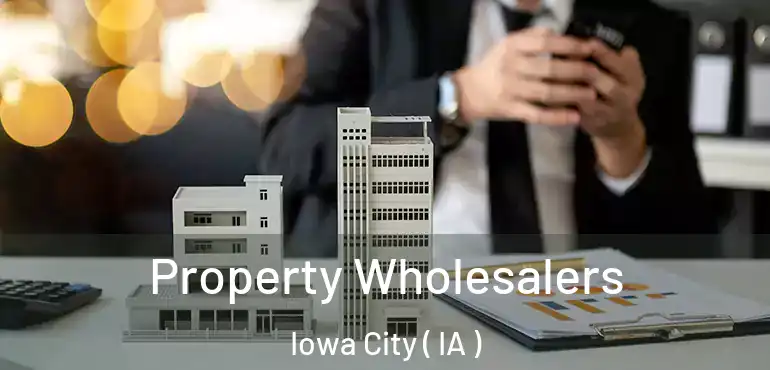  Property Wholesalers Iowa City ( IA )