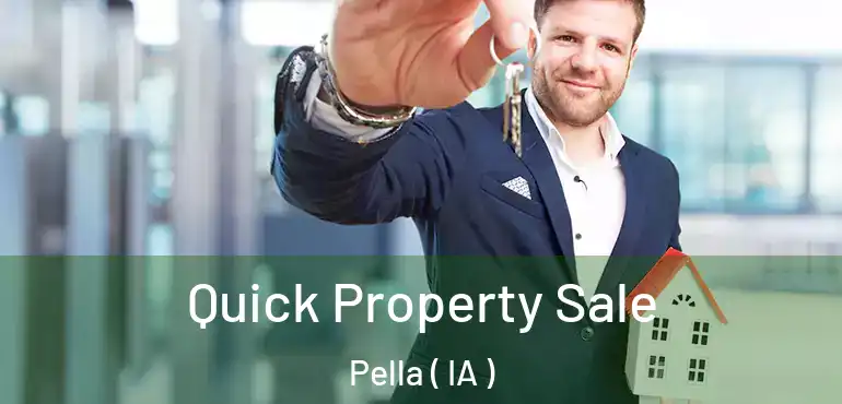  Quick Property Sale Pella ( IA )