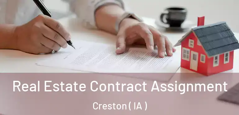  Real Estate Contract Assignment Creston ( IA )