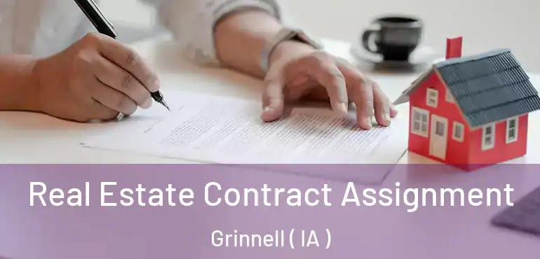  Real Estate Contract Assignment Grinnell ( IA )