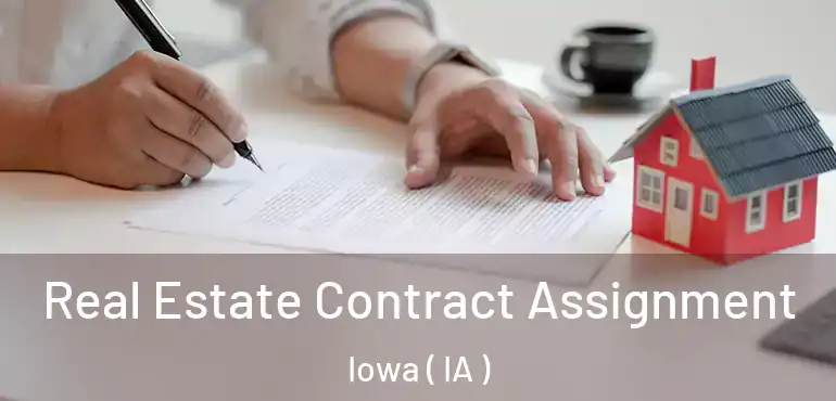  Real Estate Contract Assignment Iowa ( IA )