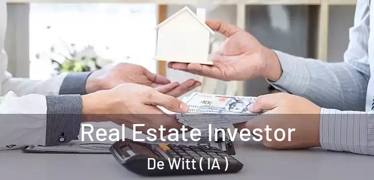  Real Estate Investor De Witt ( IA )