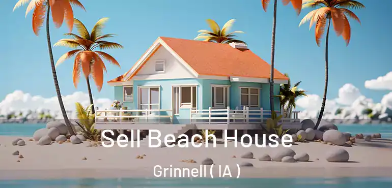  Sell Beach House Grinnell ( IA )