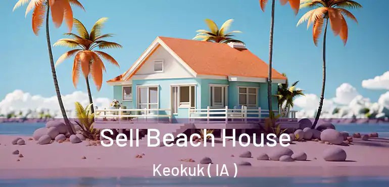  Sell Beach House Keokuk ( IA )