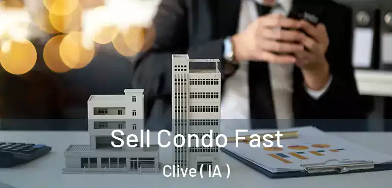  Sell Condo Fast Clive ( IA )