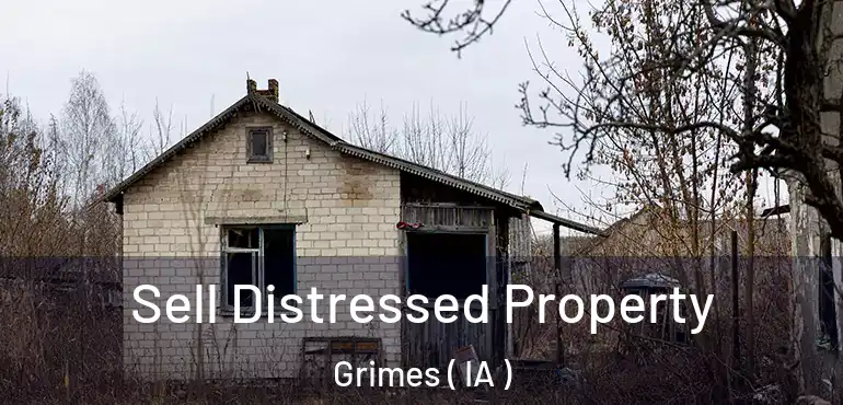  Sell Distressed Property Grimes ( IA )