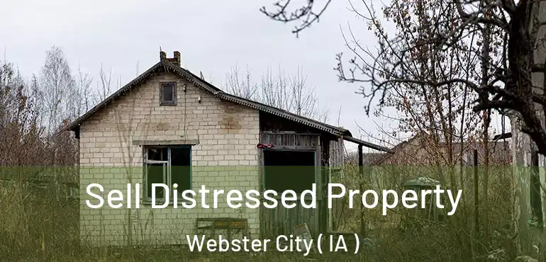  Sell Distressed Property Webster City ( IA )