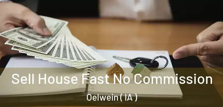 Sell House Fast No Commission Oelwein ( IA )