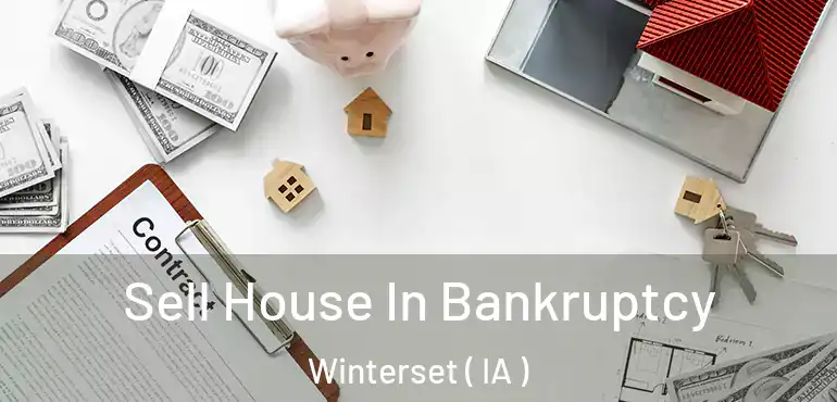  Sell House In Bankruptcy Winterset ( IA )