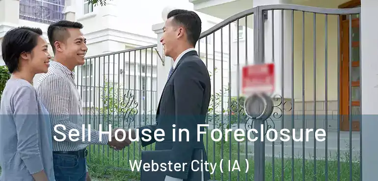 Sell House in Foreclosure Webster City ( IA )
