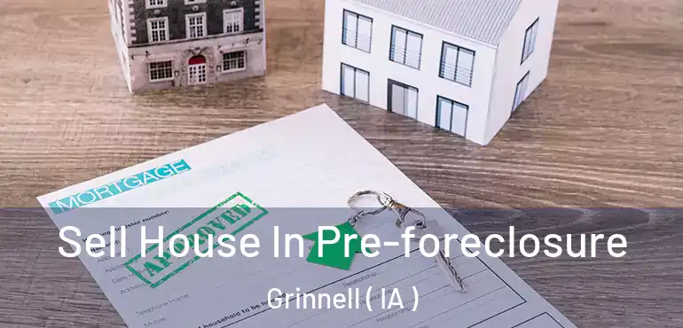  Sell House In Pre-foreclosure Grinnell ( IA )