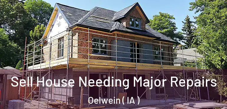  Sell House Needing Major Repairs Oelwein ( IA )