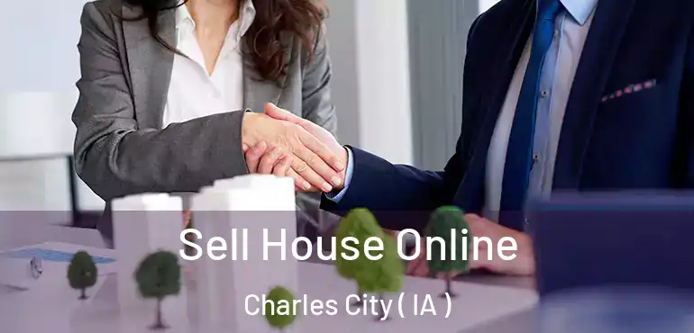  Sell House Online Charles City ( IA )