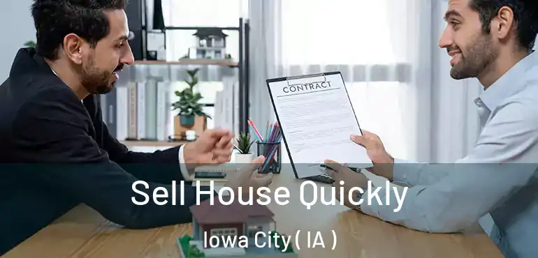  Sell House Quickly Iowa City ( IA )
