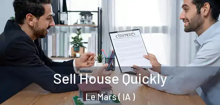  Sell House Quickly Le Mars ( IA )