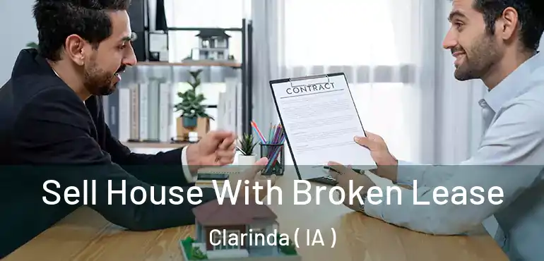  Sell House With Broken Lease Clarinda ( IA )