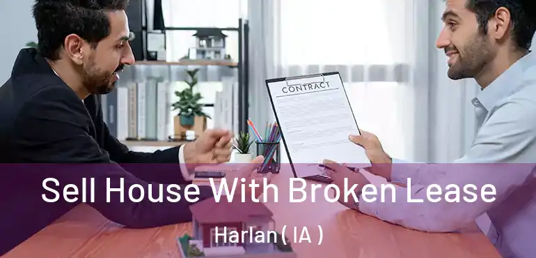  Sell House With Broken Lease Harlan ( IA )