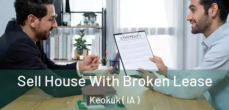  Sell House With Broken Lease Keokuk ( IA )