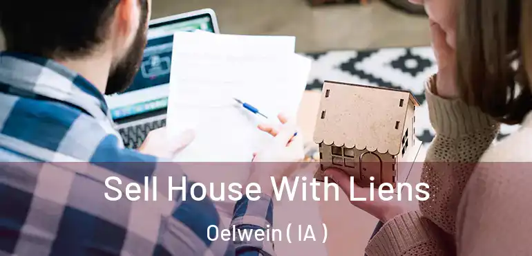  Sell House With Liens Oelwein ( IA )