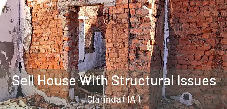  Sell House With Structural Issues Clarinda ( IA )
