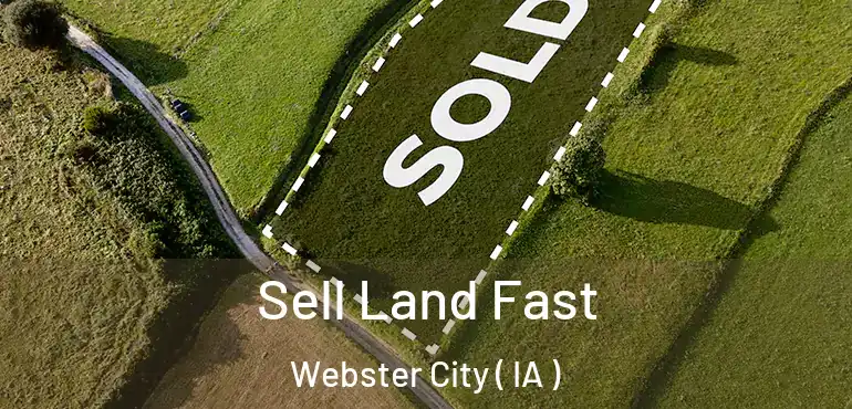  Sell Land Fast Webster City ( IA )