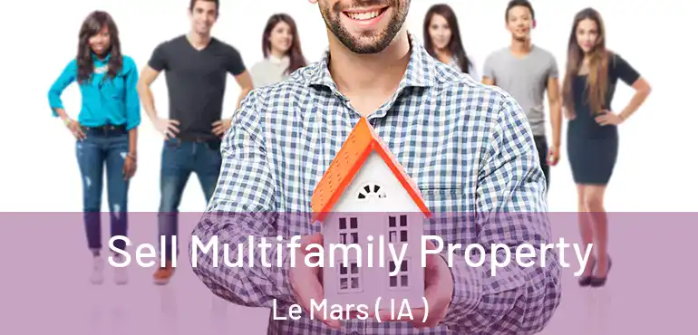  Sell Multifamily Property Le Mars ( IA )