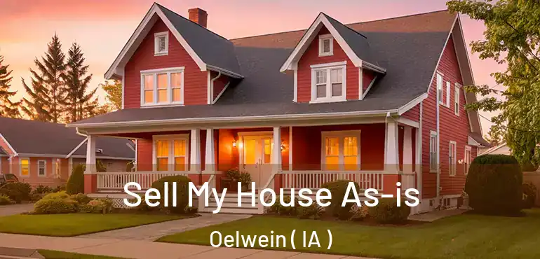  Sell My House As-is Oelwein ( IA )