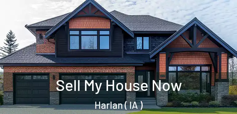  Sell My House Now Harlan ( IA )
