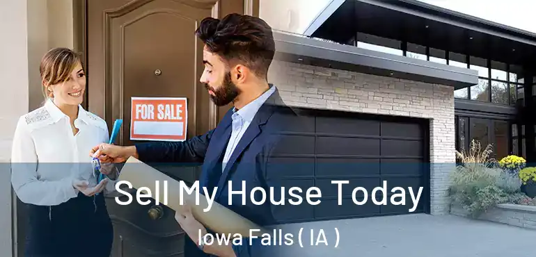  Sell My House Today Iowa Falls ( IA )