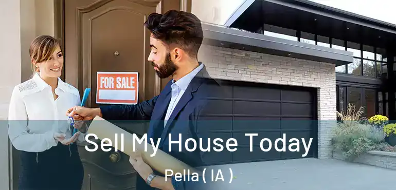  Sell My House Today Pella ( IA )
