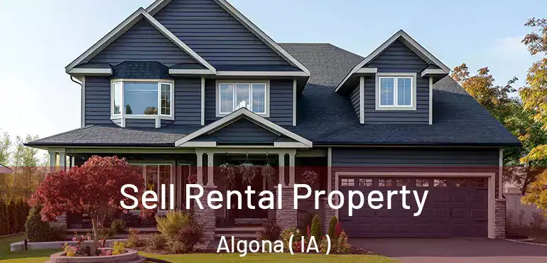  Sell Rental Property Algona ( IA )